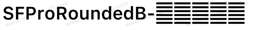 SFProRoundedB字体转换