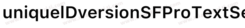 uniquelDversionSFProTextSemibold字体转换