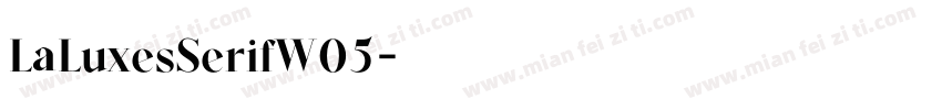 LaLuxesSerifW05字体转换