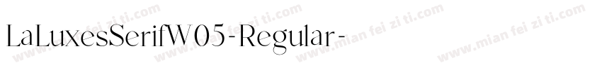 LaLuxesSerifW05-Regular字体转换
