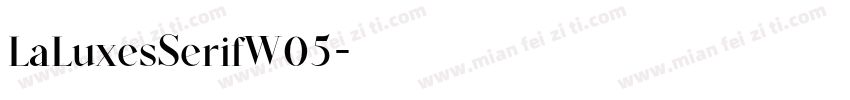 LaLuxesSerifW05字体转换
