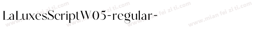 LaLuxesScriptW05-regular字体转换
