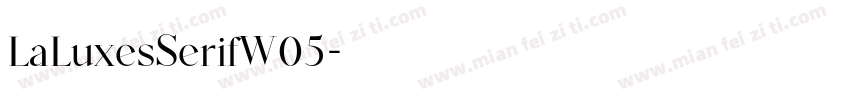 LaLuxesSerifW05字体转换