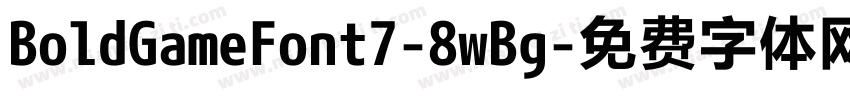 BoldGameFont7-8wBg字体转换