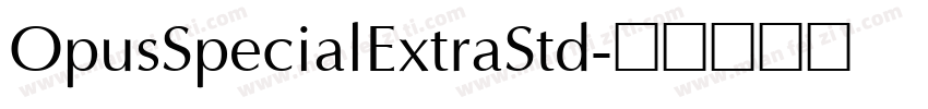 OpusSpecialExtraStd字体转换
