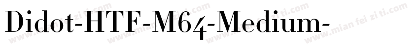 Didot-HTF-M64-Medium字体转换