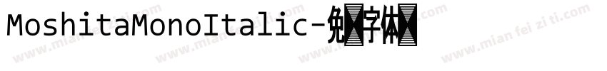 MoshitaMonoItalic字体转换