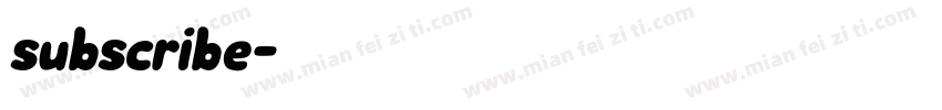 subscribe字体转换