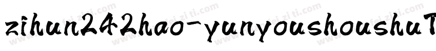 zihun242hao-yunyoushoushuTrueType字体转换
