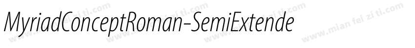 MyriadConceptRoman-SemiExtended字体转换