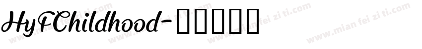 HyFChildhood字体转换