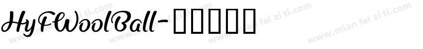 HyFWoolBall字体转换