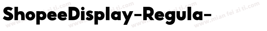 ShopeeDisplay-Regula字体转换