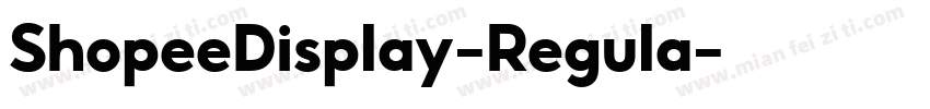 ShopeeDisplay-Regula字体转换