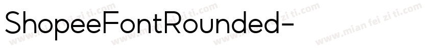 ShopeeFontRounded字体转换