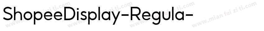 ShopeeDisplay-Regula字体转换
