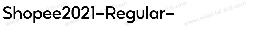 Shopee2021-Regular字体转换