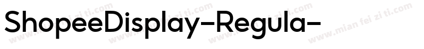 ShopeeDisplay-Regula字体转换