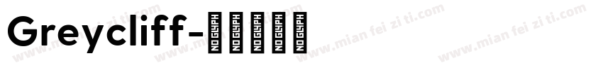 Greycliff字体转换