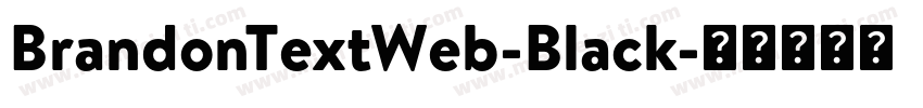 BrandonTextWeb-Black字体转换