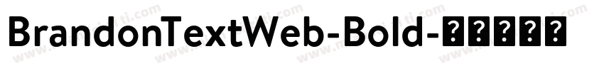 BrandonTextWeb-Bold字体转换