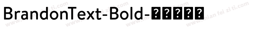 BrandonText-Bold字体转换