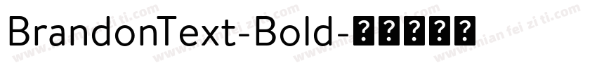 BrandonText-Bold字体转换