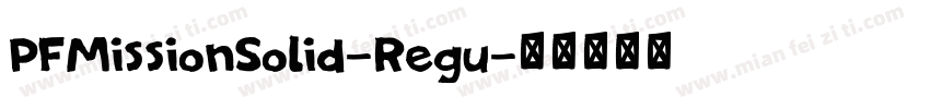 PFMissionSolid-Regu字体转换