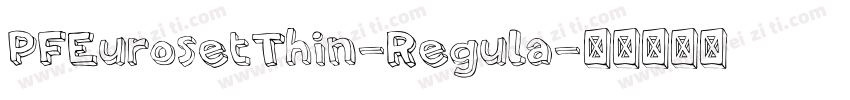 PFEurosetThin-Regula字体转换