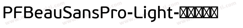 PFBeauSansPro-Light字体转换