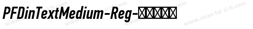 PFDinTextMedium-Reg字体转换