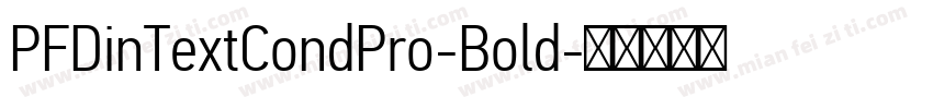 PFDinTextCondPro-Bold字体转换