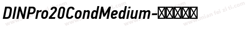 DINPro20CondMedium字体转换