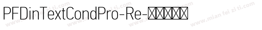 PFDinTextCondPro-Re字体转换