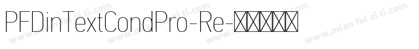 PFDinTextCondPro-Re字体转换