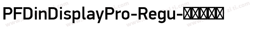 PFDinDisplayPro-Regu字体转换