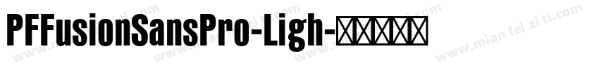 PFFusionSansPro-Ligh字体转换