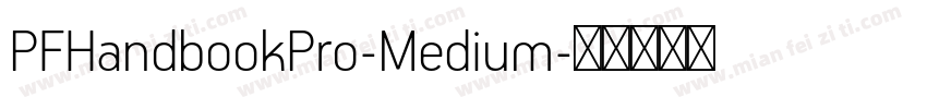 PFHandbookPro-Medium字体转换