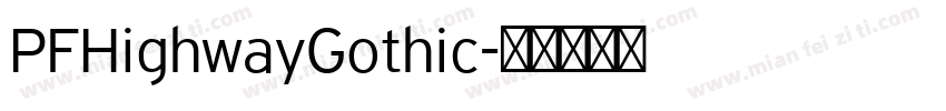PFHighwayGothic字体转换