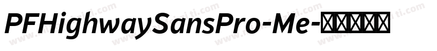 PFHighwaySansPro-Me字体转换