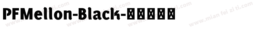 PFMellon-Black字体转换