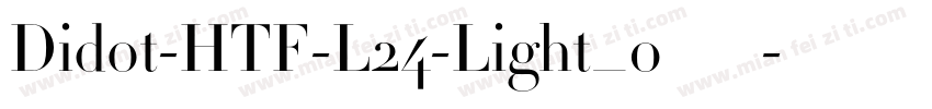Didot-HTF-L24-Light_0生成器字体转换
