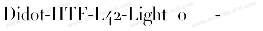 Didot-HTF-L42-Light_0手机版字体转换
