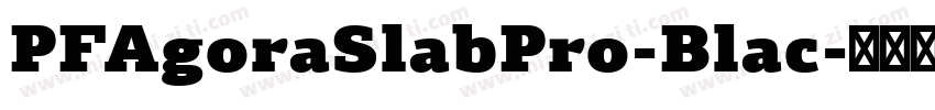 PFAgoraSlabPro-Blac字体转换