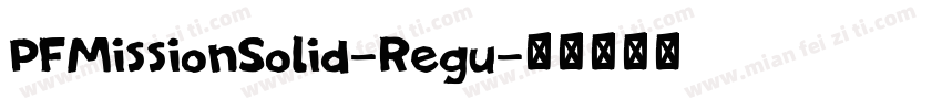 PFMissionSolid-Regu字体转换