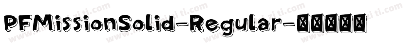 PFMissionSolid-Regular字体转换