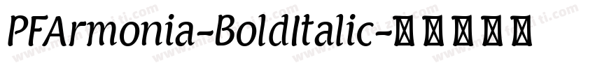 PFArmonia-BoldItalic字体转换