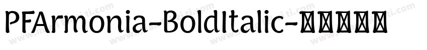 PFArmonia-BoldItalic字体转换