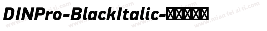 DINPro-BlackItalic字体转换