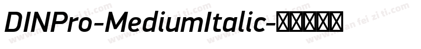 DINPro-MediumItalic字体转换